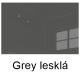 Grey lesklá